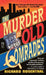 Murder of Old Comrades by Richard Rosenthal