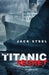 The Titanic Secret by Jack Steel