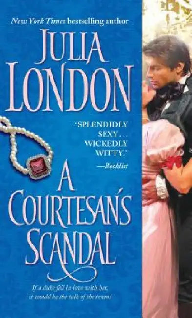 A Courtesan's Scandal by Julia London