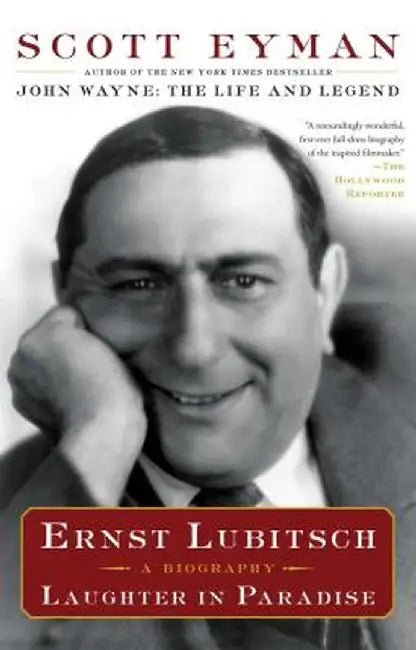 Ernst Lubitsch: Laughter in Paradise by Scott Eyman