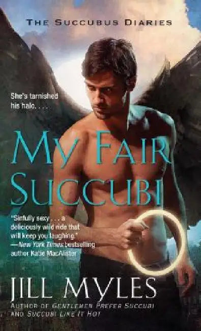 My Fair Succubi by Jill Myles
