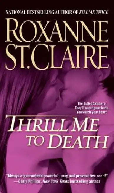 Thrill Me to Death by Roxanne St Claire