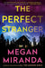 The Perfect Stranger by Megan Miranda