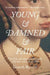 Young and Damned and Fair by Gareth Russell