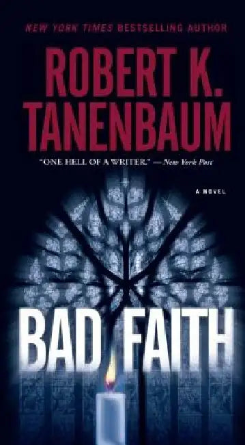 Bad Faith by Robert K. Tanenbaum