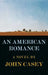 An American Romance by John Casey