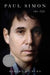 Paul Simon: The Life by Robert Hilburn