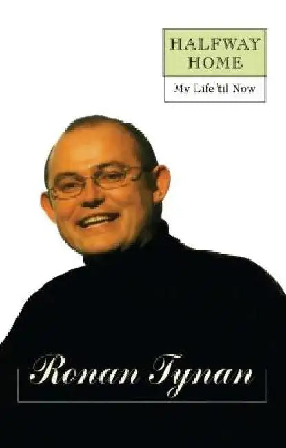 Halfway Home: My Life 'Til Now by Ronan Tynan