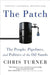 The Patch: The People, Pipelines, and Politics of the Oil Sands by Chris Turner