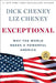 Exceptional: Why the World Needs a Powerful America by Dick Cheney