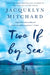 Two If by Sea by Jacquelyn Mitchard