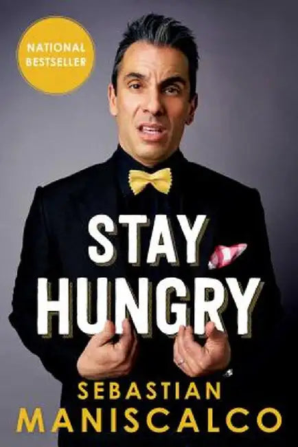 Stay Hungry by Sebastian Maniscalco