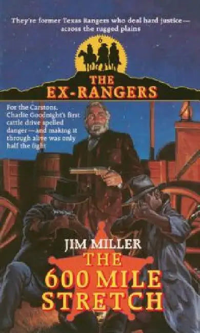 600 Mile Stretch (Exrangers 6) by Jim Miller