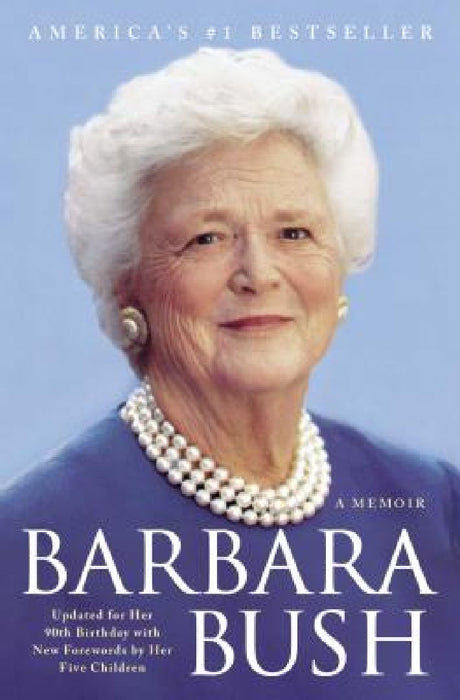 Barbara Bush: A Memoir by Barbara Bush