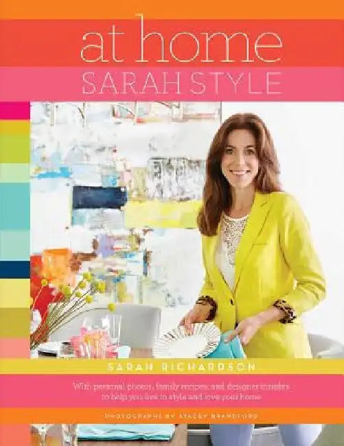 At Home: Sarah Style by Sarah Richardson