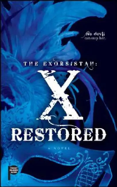 The Exorsistah: X Restored by Claudia Mair Burney