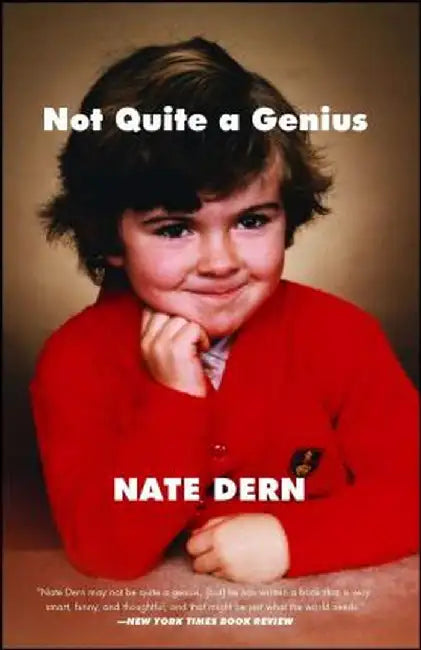 Not Quite a Genius by Nate Dern