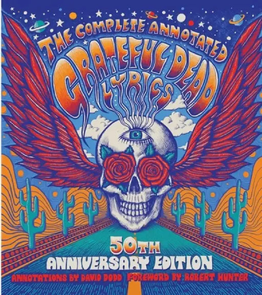The Complete Annotated Grateful Dead Lyrics by David G. Dodd