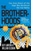The Brotherhoods: The True Story of Two Cops Who Murdered for the Mafia by Guy Lawson