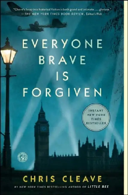 Everyone Brave Is Forgiven by Chris Cleave