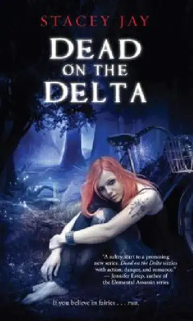 Dead on the Delta by Stacey Jay