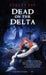 Dead on the Delta by Stacey Jay