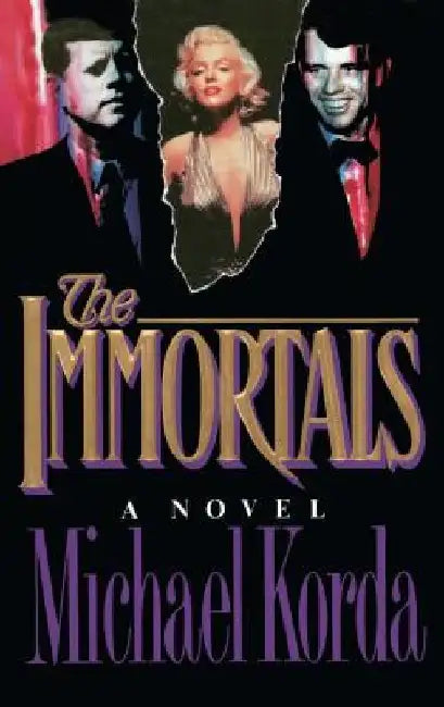 The Immortals by Michael Korda