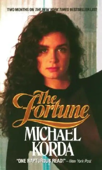 The Fortune: Inside Wall Street's Game of Money, Media, and Manipulation by Michael Korda