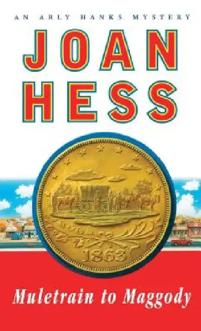 Muletrain to Maggody: An Arly Hanks Mystery by Joan Hess