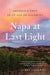 Napa at Last Light: America's Eden in an Age of Calamity by James Conaway