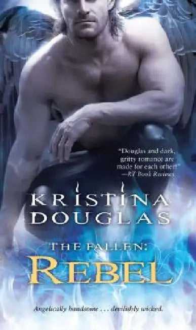 Rebel by Kristina Douglas