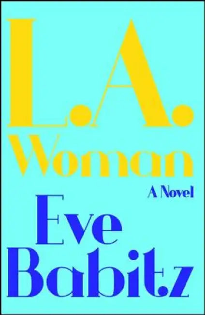 L.A.Woman by Eve Babitz