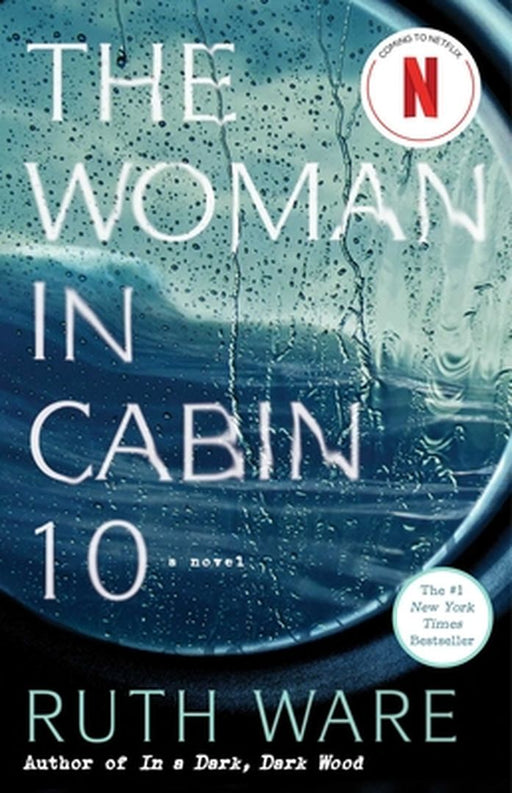 The Woman in Cabin 10 by Ruth Ware, .
