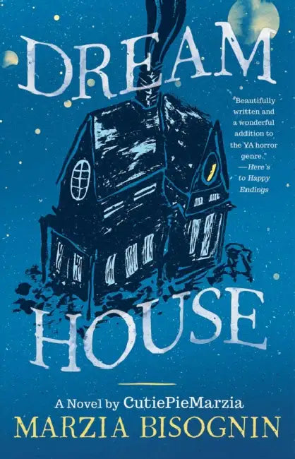 Dream House: A Novel by Cutiepiemarzia by Marzia Bisognin