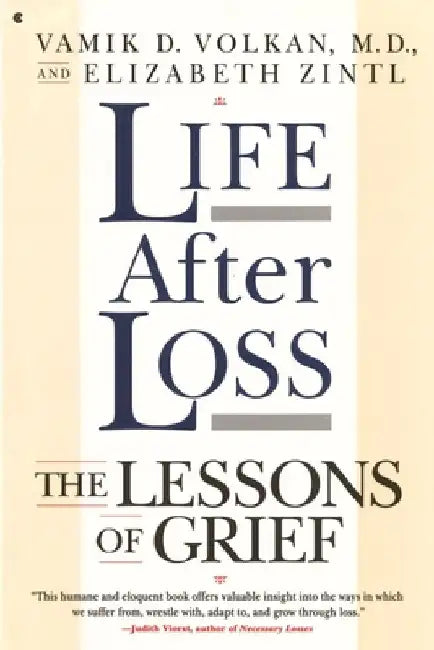 Life After Loss by Vomik D. Volkan