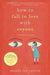 How to Fall in Love with Anyone: A Memoir in Essays by Mandy Len Catron
