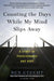 Counting the Days While My Mind Slips Away by Ben Utecht, Mark Tabb