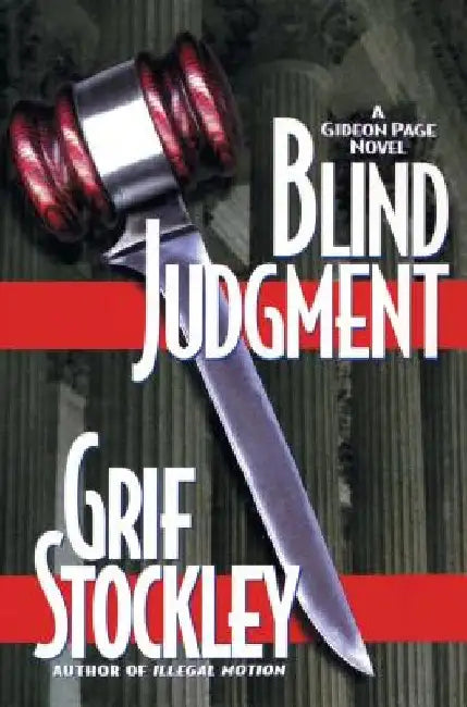 Blind Judgment: A Gideon Page Novel by Grif Stockley