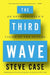 The Third Wave: An Entrepreneur's Vision of the Future by Steve Case