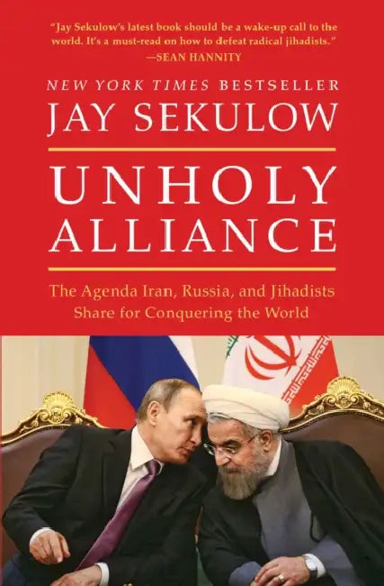 Unholy Alliance by Jay Sekulow