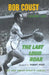 Last Loud Roar by Bob Cousy