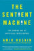 The Sentient Machine: The Coming Age of Artificial Intelligence by Amir Husain