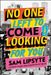 No One Left to Come Looking for You: A Novel by Sam Lipsyte