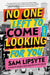 No One Left to Come Looking for You by Sam Lipsyte