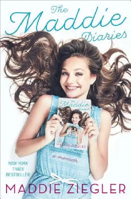 The Maddie Diaries: A Memoir by Maddie Ziegler