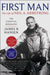 First Man: The Life of Neil A. Armstrong by James R. Hansen