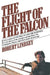The Flight of the Falcon by Robert Lindsey
