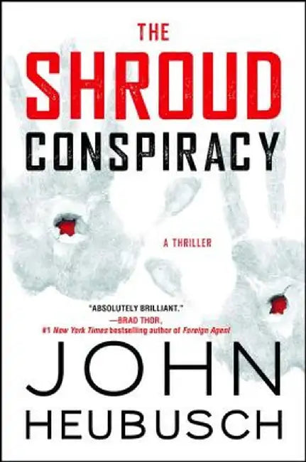 The Shroud Conspiracy: A Thriller by John Heubusch
