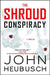 The Shroud Conspiracy: A Thriller by John Heubusch
