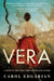 Vera by Carol Edgarian